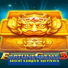 secret vampire survivors